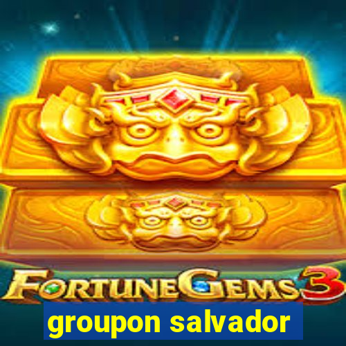 groupon salvador